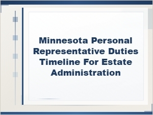 Minnesota Personal Representative Duties Timeline