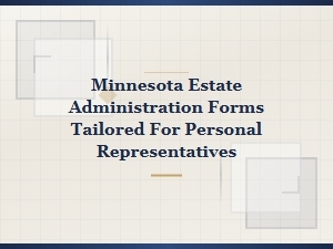 Minnesota Estate Administration Forms for Representatives